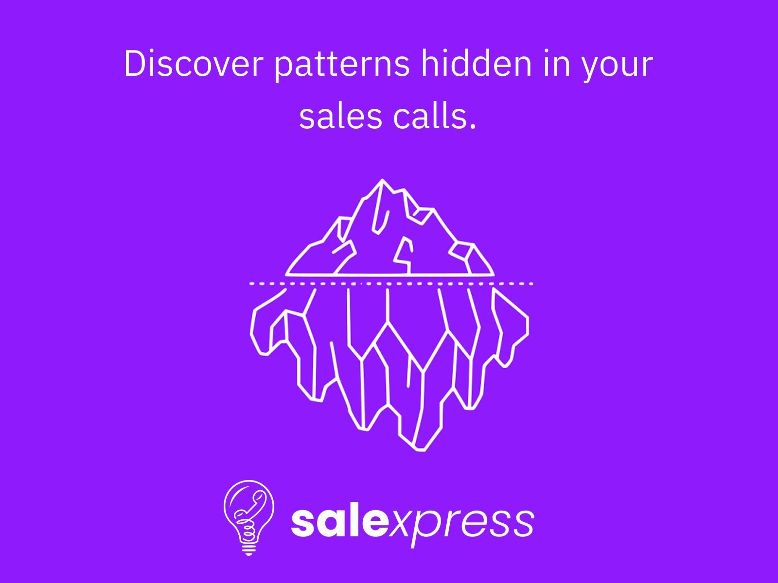 Discover patterns hidden in your sales calls - iceberg illustration showing visible and hidden insights